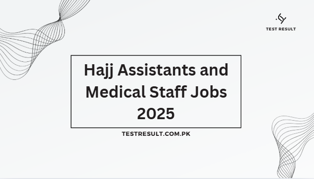 Hajj Assistants and Medical Staff Jobs 2025