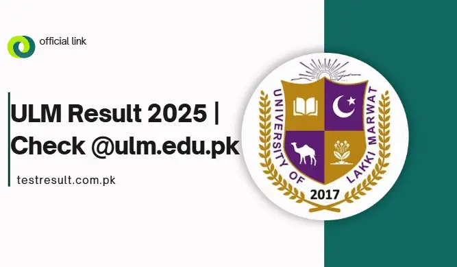 ULM Result 2025 | Check @ulm.edu.pk